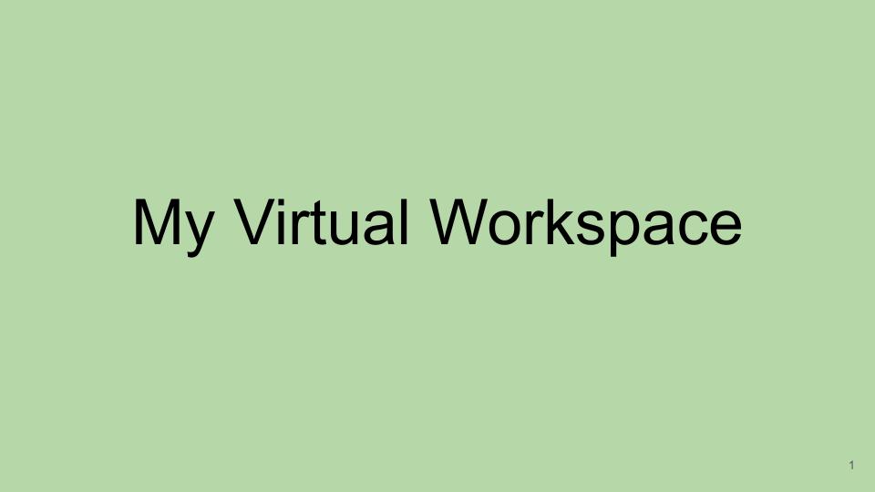 My Virtual Workspace